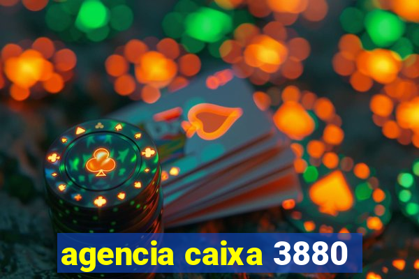 agencia caixa 3880